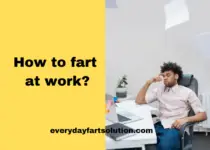 How to fart at work?